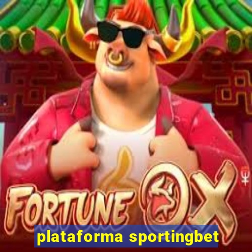 plataforma sportingbet